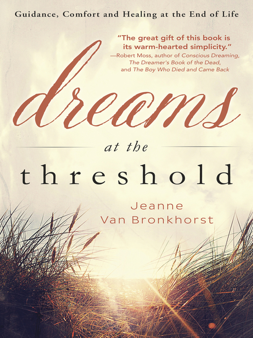 Title details for Dreams at the Threshold by Jeanne Van Bronkhorst - Wait list